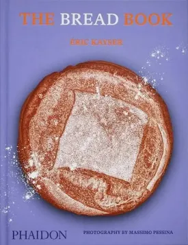 The Bread Book by Eric Kayser